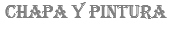 CHAPA Y PINTURA